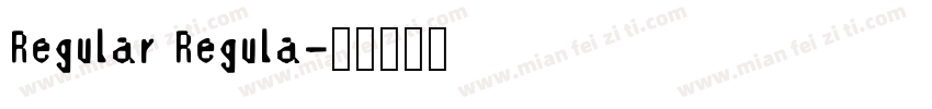 Regular Regula字体转换